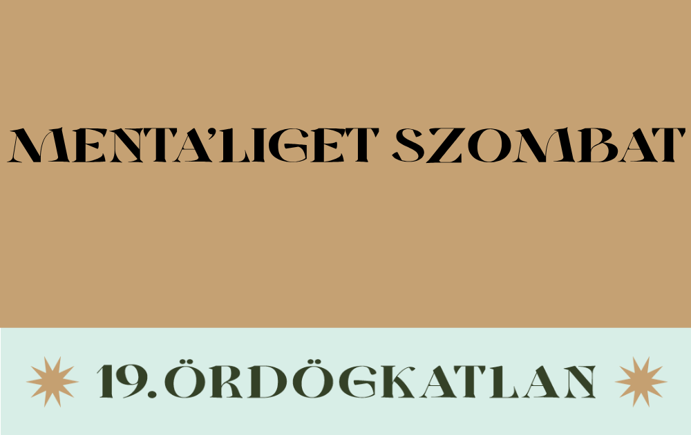 MENTA’LIGET szombat
