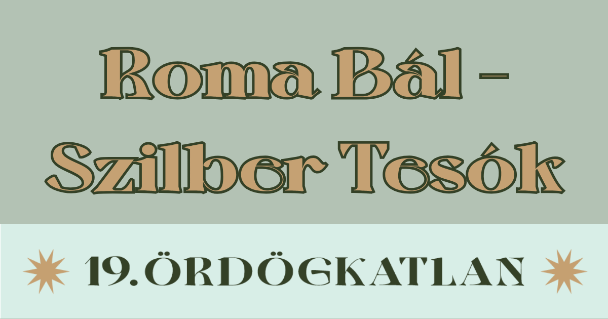 Roma Bál – Szilber Tesók